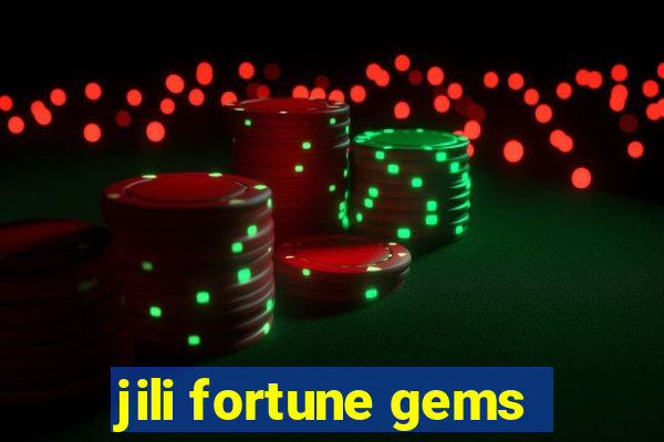 jili fortune gems