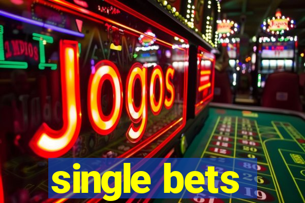 single bets