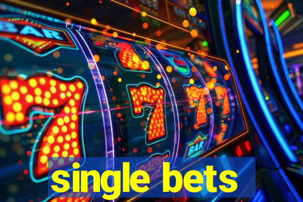 single bets