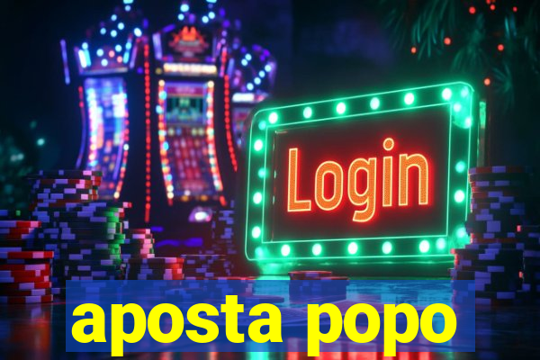 aposta popo