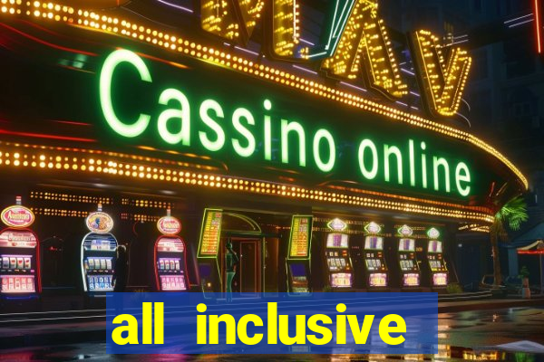 all inclusive casino vacations