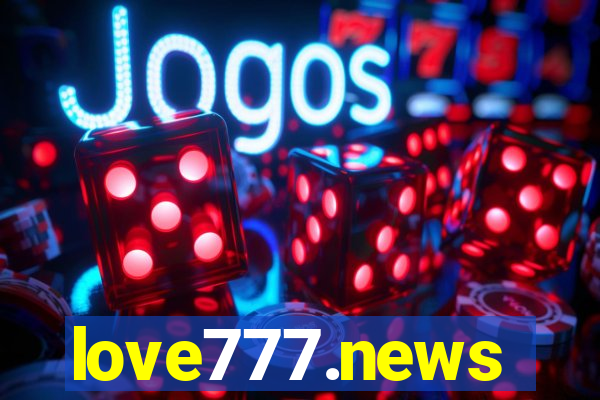 love777.news