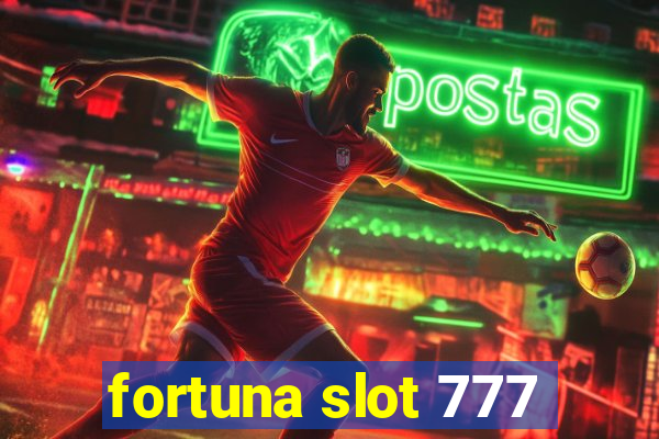 fortuna slot 777