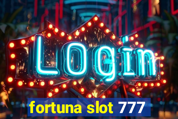 fortuna slot 777