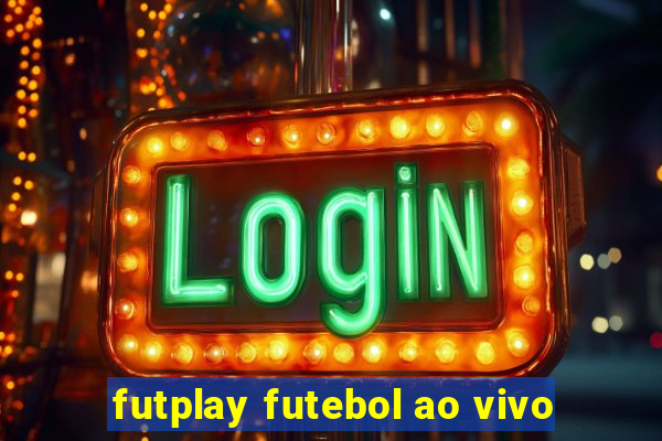 futplay futebol ao vivo