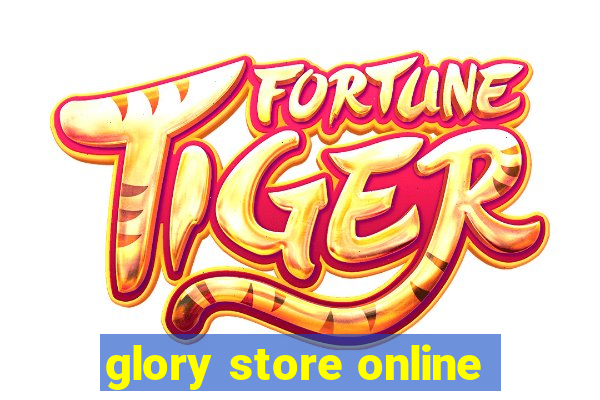 glory store online