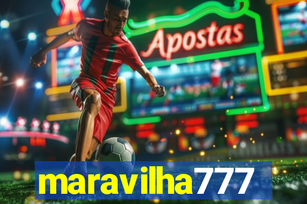 maravilha777