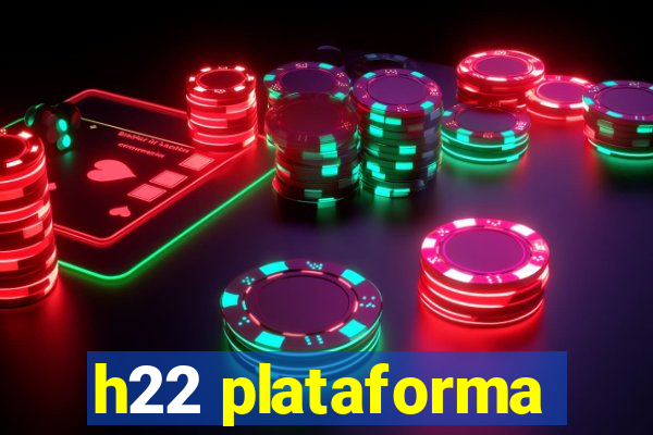 h22 plataforma