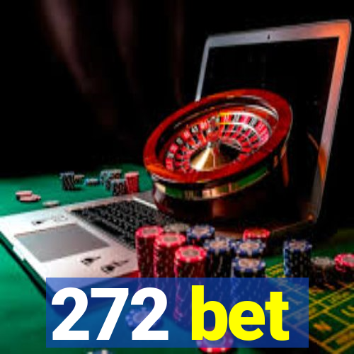 272 bet