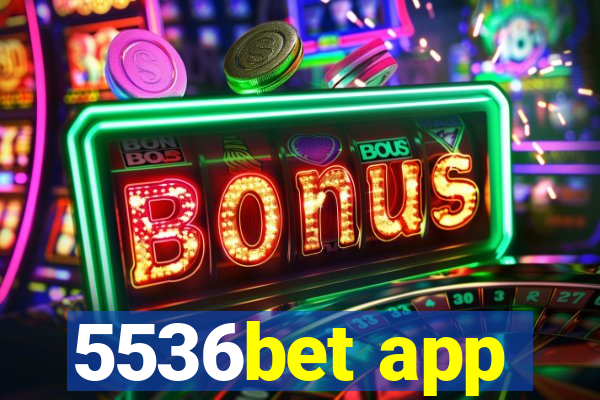 5536bet app