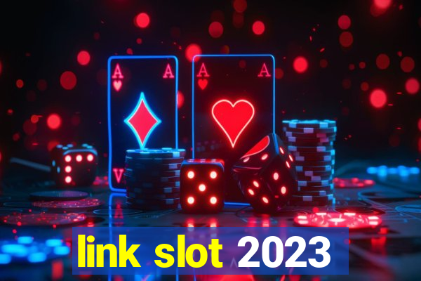 link slot 2023