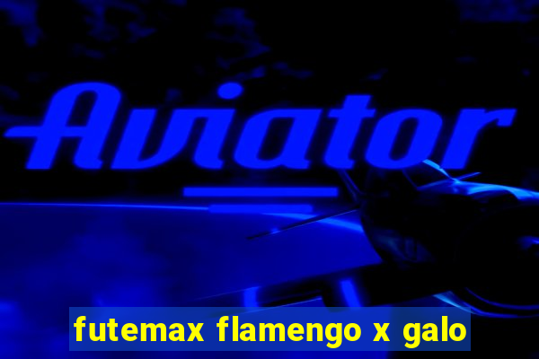 futemax flamengo x galo