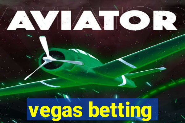 vegas betting