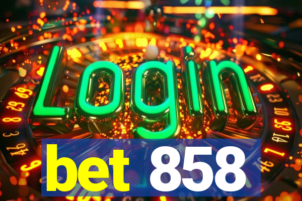 bet 858