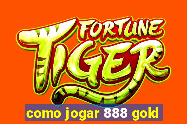 como jogar 888 gold