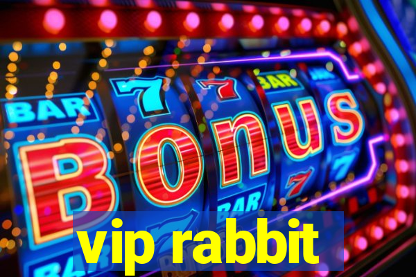 vip rabbit