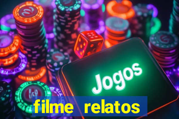 filme relatos selvagens completo dublado