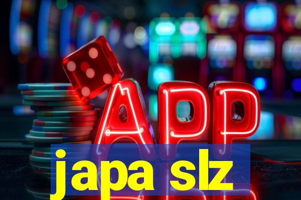 japa slz