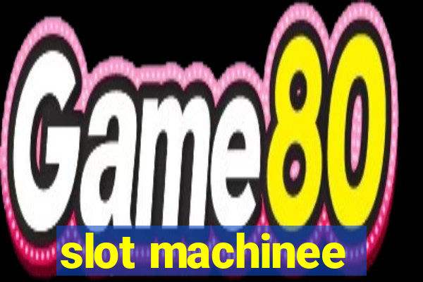 slot machinee