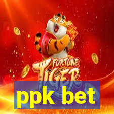 ppk bet