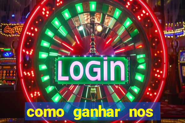 como ganhar nos jogos de cassino