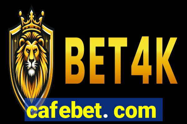 cafebet. com