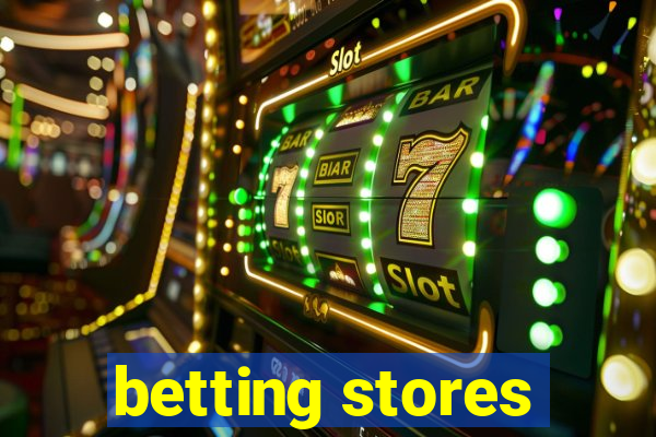 betting stores