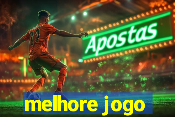 melhore jogo