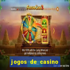 jogos de casino para ganhar dinheiro