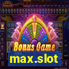 max.slot