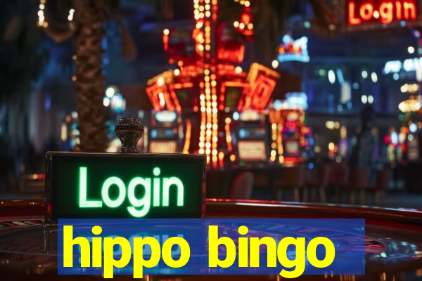 hippo bingo