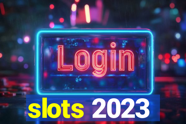 slots 2023