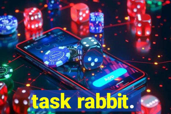 task rabbit.