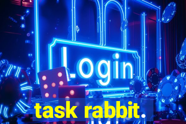 task rabbit.