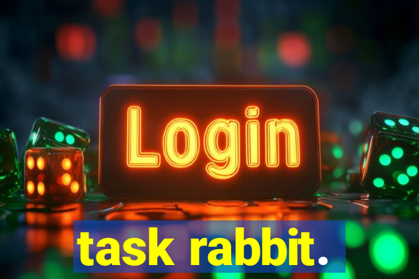 task rabbit.