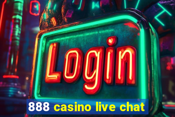 888 casino live chat