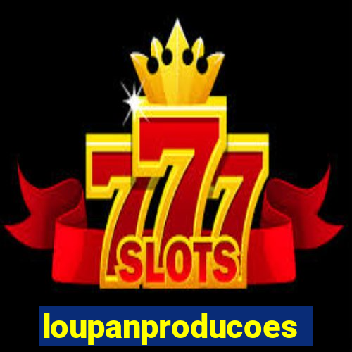 loupanproducoes