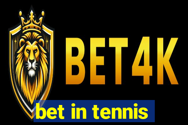 bet in tennis