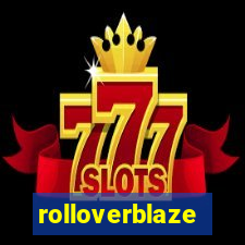 rolloverblaze