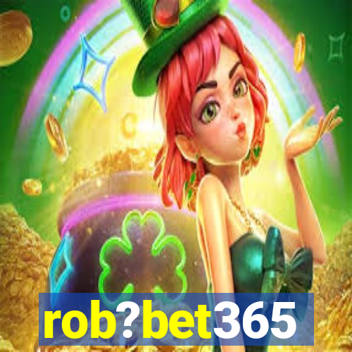 rob?bet365