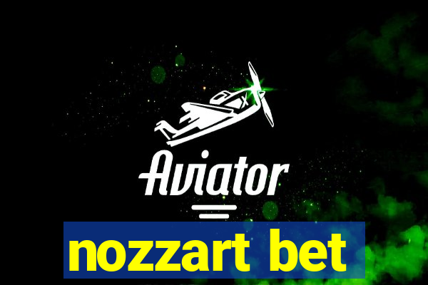 nozzart bet