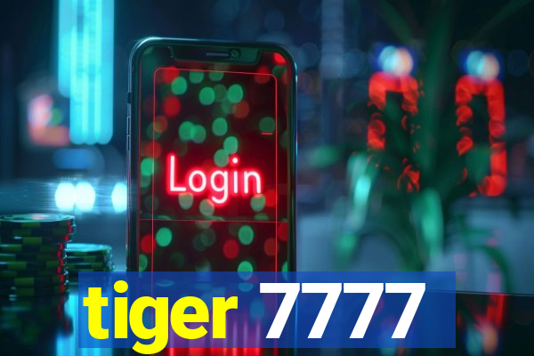 tiger 7777