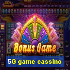 5G game cassino