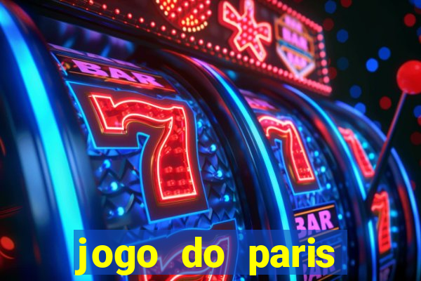 jogo do paris saint-germain ao vivo