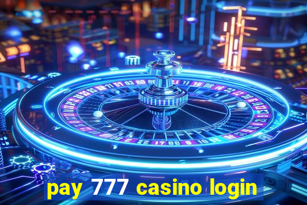 pay 777 casino login