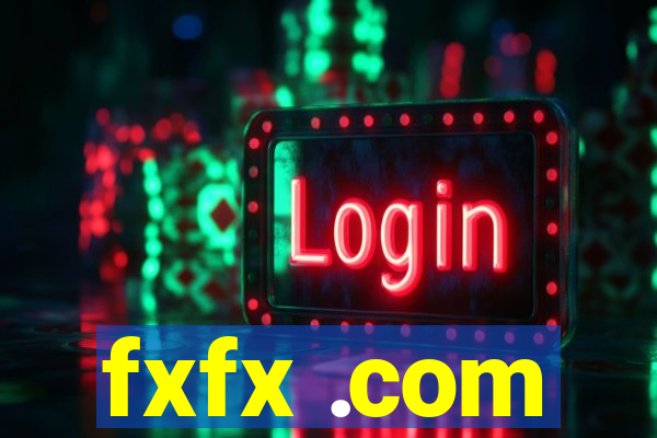 fxfx .com