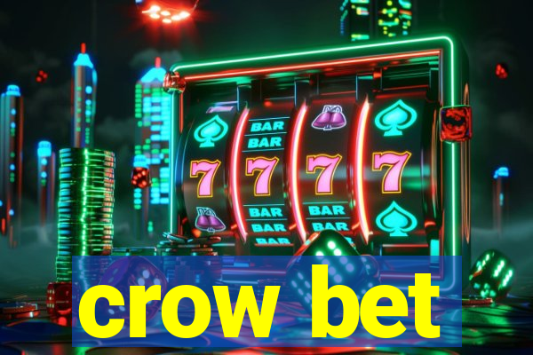 crow bet