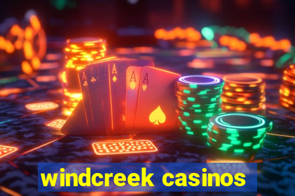 windcreek casinos