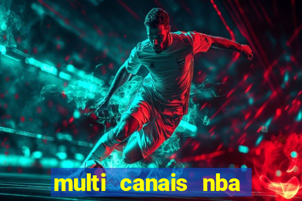 multi canais nba ao vivo