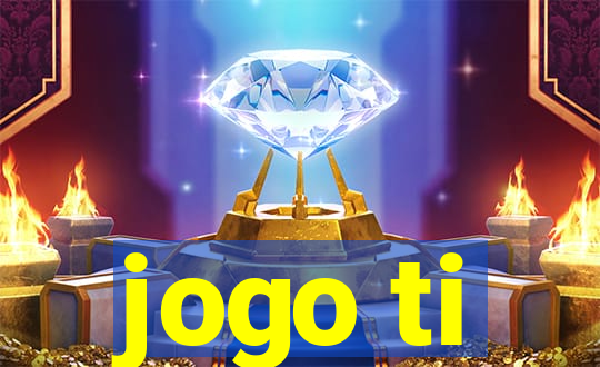 jogo ti